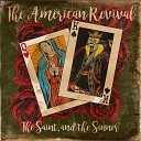 The American Revival - Rise And Fall
