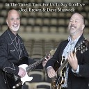 Dave Maswick Joel Brown - In the Time It Took for Us to Say Goodbye