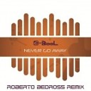 C BooL - Never Go Away Roberto Bedross Remix