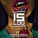 TR MEET BIGROCK - G Original Mix