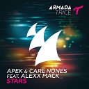 APEK Carl Nunes feat Alexx Mack - Stars Extended Mix