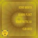 Dennis Moskvin - Reach For The Sky Club Mix