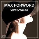 Max Forword - Complacency Original Mix