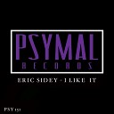 Eric Sidey - I Like It Original Mix