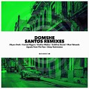 Domshe - Santos Conrad Rogers Remix