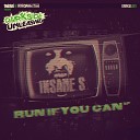 Insane S - Run If You Can Original Mix