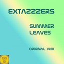 Extazzzers - Summer Leaves Original Mix