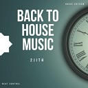 2JitH - Back To House Music Original Mix