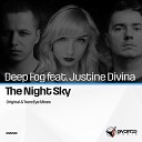 Deep Fog feat Justine Divina - The Night Sky Dub Mix