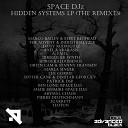 Space DJz - Hidden Systems Marco Bailey Steve Redhead…
