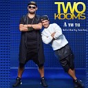 Two Kooms - А ти та MalYar Beat Boy Radio Remix