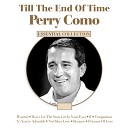 Perry Como - Two Loves Have I