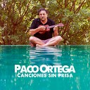 Paco Ortega - Lo Mejor por Venir V ase Lo Mejor Ser Lo…