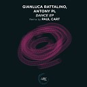 Gianluca Rattalino Antony PL - Dance Original Mix