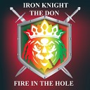 Iron Knight the Don feat Popa Chief - Fire in the Hole
