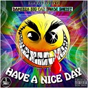 Damizza feat Shade Sheist Big Caz - Have a Nice Day