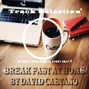 David Cataeno - Breakfast at Home Castro SA Remix