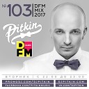 02 DJ PitkiN - DFM Mix No 103 DFM Exclusive 16 05 2017