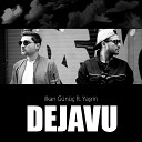 Ilkan Gunuc feat Yasrin - Dejavu