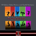 DJ Baloo Oskar Konne David Serrano - Do You Love Me