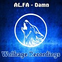 AL FA - Damn Original Mix