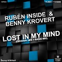 Ruben Inside Benny Krovert - Lost In My Mind Original Mix
