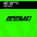 Hot Shit - Good Night Original Mix