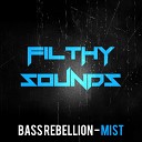 Bass Rebellion - Mist Original Mix