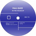 Paul Quzz - In The House Original Mix