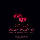 DJ Link - Brazil Brazil Original Mix