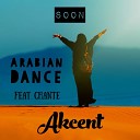 Akcent feat Chante - Arabian Dance
