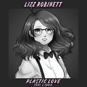 Lizz Robinett - Plastic Love English Version