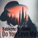 Babkenz - Do You Love Me