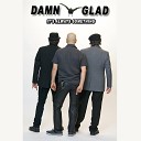 DAMN GLAD - Hell To Pay