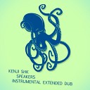 Kenji Shk - Speakers Instrumental Extended Dub