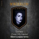 Lenea - Over My Head Glenn Loopez Remix