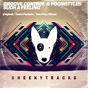 Groove Control Poomstyles - Such A Feeling Tom Ferry Remix