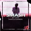SMASH - My Love Original Mix