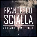 Francesco Scialla - Feel Me Original Mix