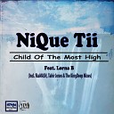 NiQue Tii feat Lorna B - Child Of The Most High The KingDeep Proposal…