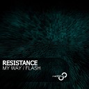 Resistance - Flash Original Mix