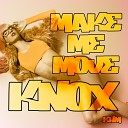 Knox - Make Me Move Instrumental Mix