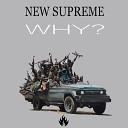 New Supreme - Why Original Mix