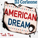 DJ Corleone - American Dream Original Mix