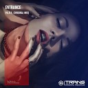Entrance - P U R E Original Mix