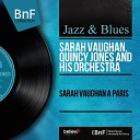 Sarah Vaughan Quincy Jones and His Orchestra - The Midnight Sun Will Never Set