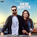 Mavi Singh feat Gurlez Akhtar - Gedi Route