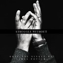 James Povich - Struggle Without