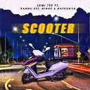 Semi Tee feat Kammu Dee Miano DJ Maphorisa - Scooter