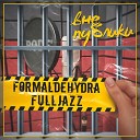 Formaldehydra feat FullJazz - Вне публики